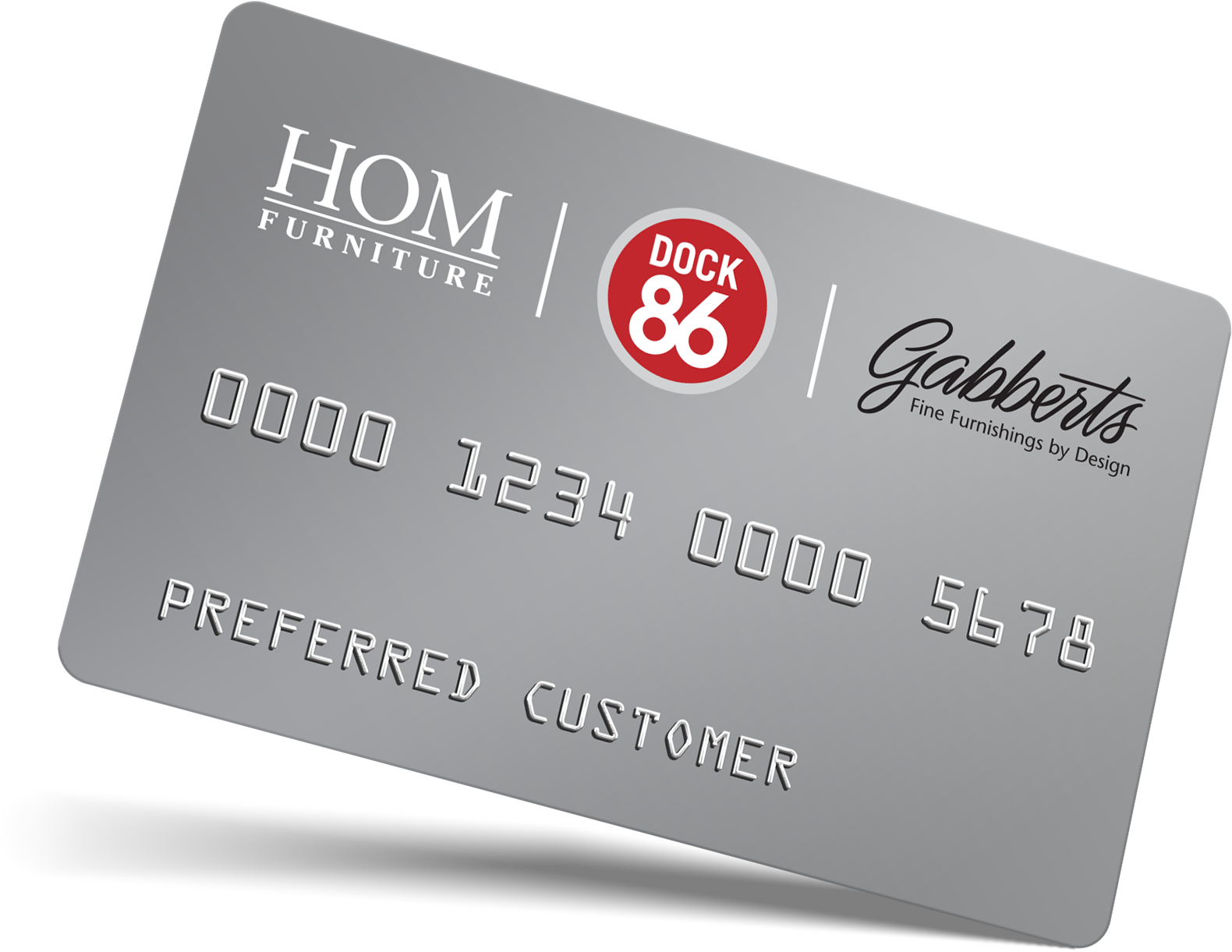 Silver "Preferred Customer" loyalty card for HOM Furniture, Dock 86, and Gabberts with sample digits