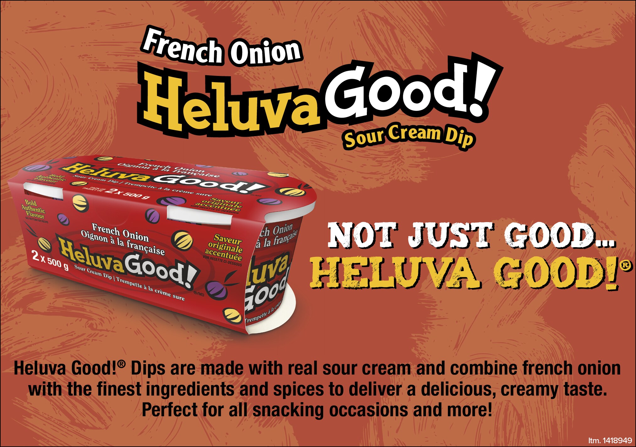 Ad for Heluva Good! French Onion Sour Cream Dip, highlighting creamy texture and taste, suitable for all snacking occasions