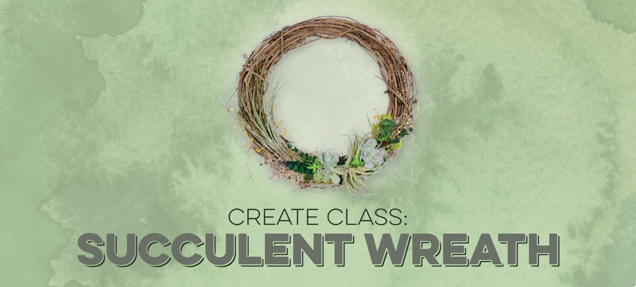 Promotional banner for a succulent wreath making class with wreath image on green background