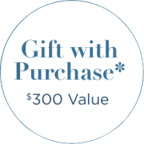 Circular badge stating "Gift with Purchase" and "$300 Value" in blue text